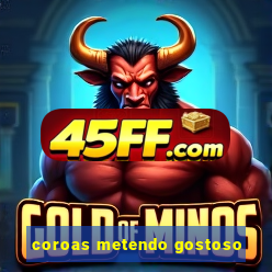 coroas metendo gostoso